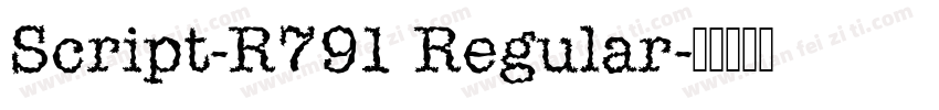 Script-R791 Regular字体转换